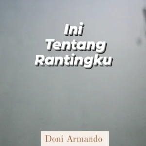 Ini Tentang Rantingku