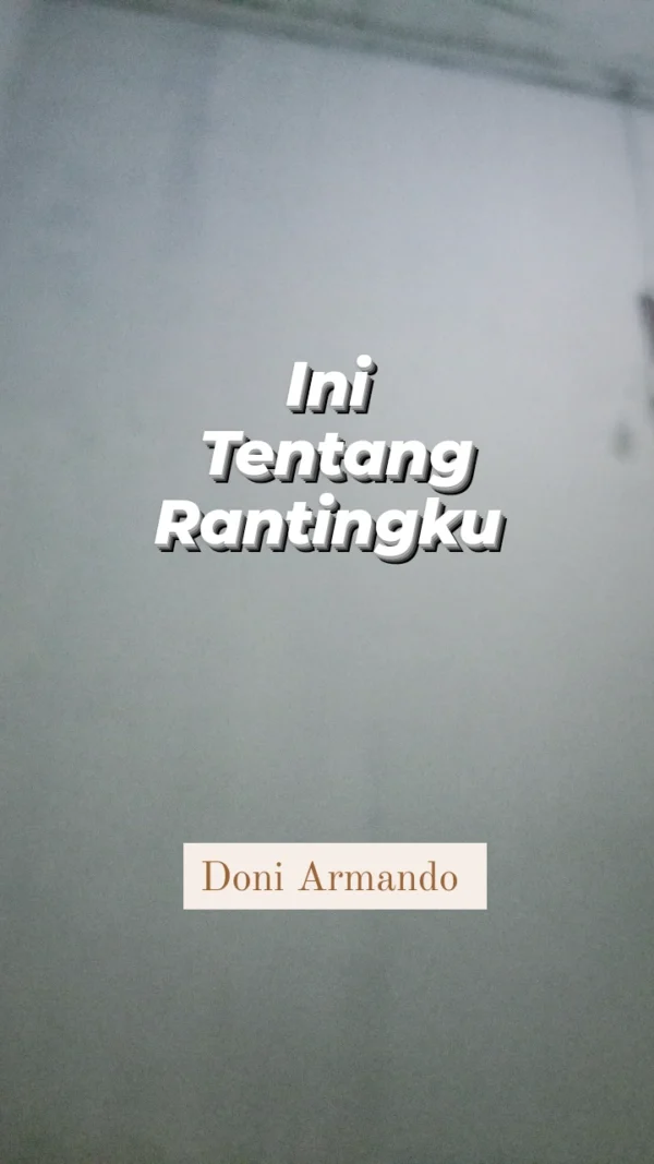 Ini Tentang Rantingku