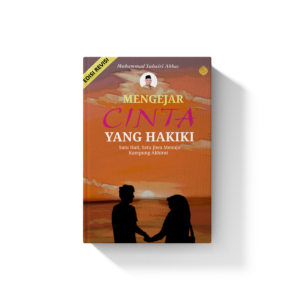Mengejar Cinta yang Hakiki